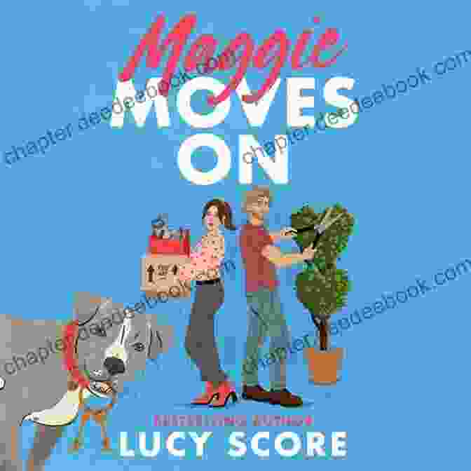 Book Cover Of Maggie Moves On By Lucy Score Maggie Moves On Lucy Score