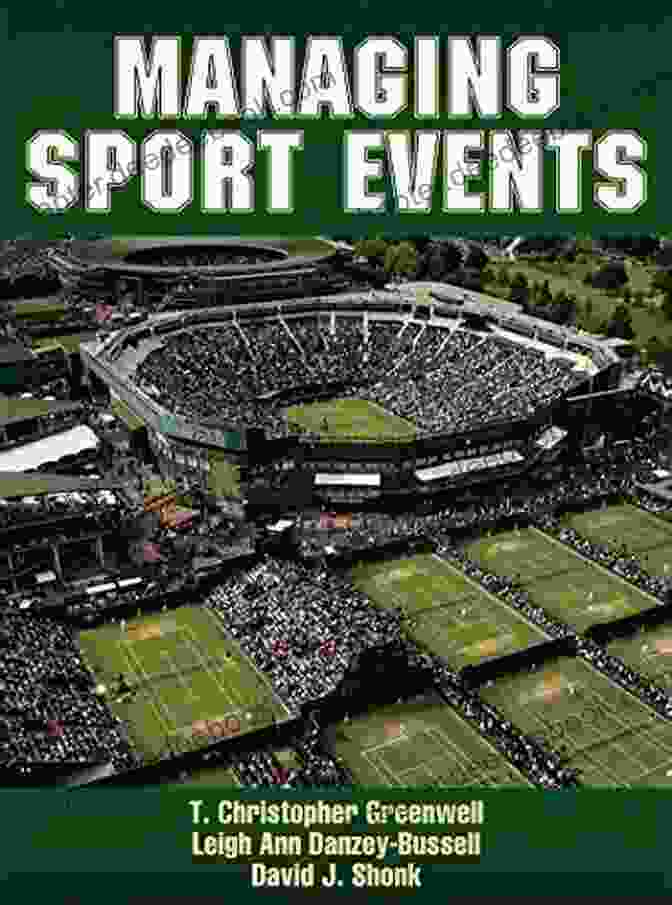 Christopher Greenwell Analyzing Financial Aspects Of A Sport Event Managing Sport Events T Christopher Greenwell
