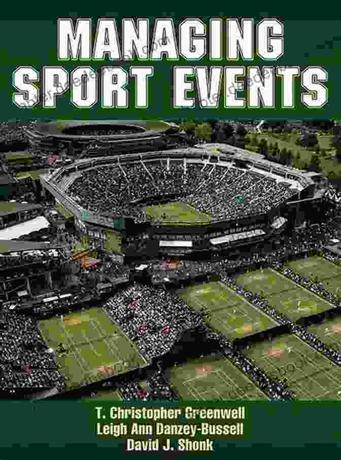 Christopher Greenwell Engaging In Strategic Marketing For A Sport Event Managing Sport Events T Christopher Greenwell