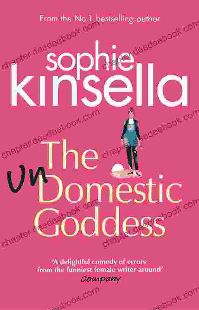 Cover Of The Undomestic Goddess Novel By Sophie Kinsella The Undomestic Goddess: A Novel