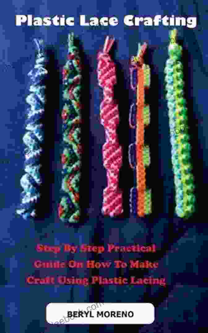 Crafting Plastic Lace Step By Step Guide Craft Lace Projects From Plastic: Beginners Tutorials To Craft Plastic Lace: Plastic Lace Crafts