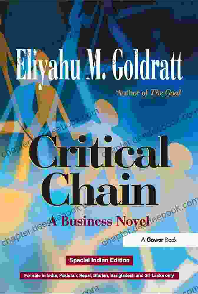 Critical Chain Business Novel By Eliyahu M. Goldratt Critical Chain: A Business Novel