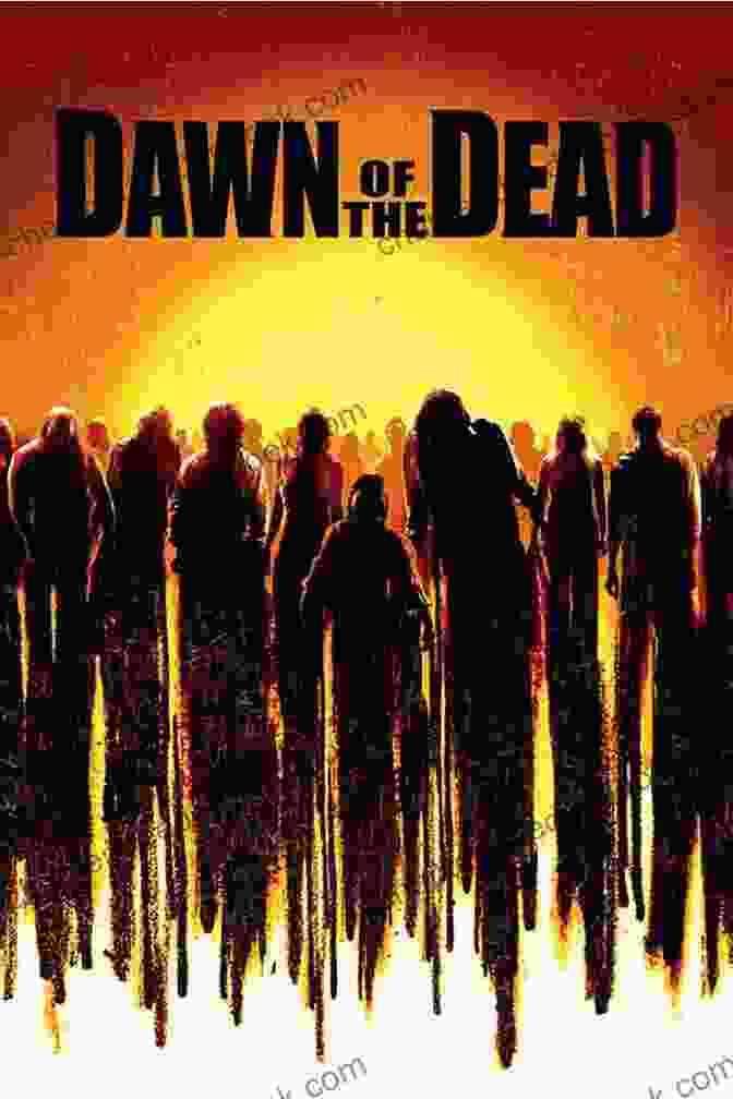 Dawn Of The Dead Movie Poster Featuring A Group Of Survivors Barricaded Inside A Shopping Mall Surrounded By Zombies From The Dead (The Seven Sequels 2)