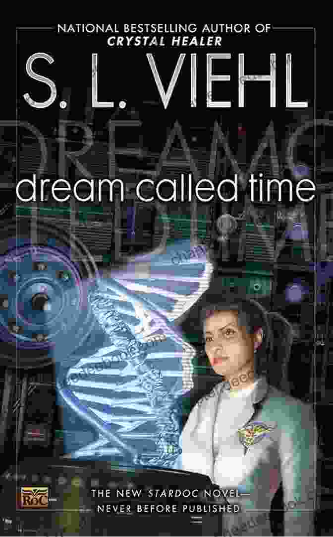 Dream Called Time Stardoc Novel Cover Art Dream Called Time: A Stardoc Novel