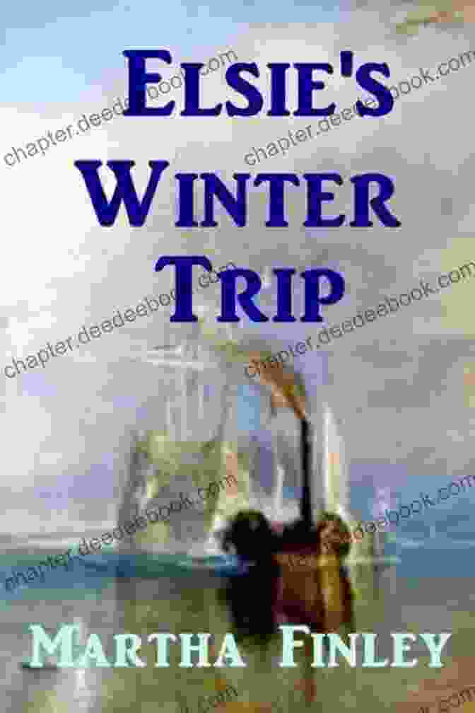 Elsie Winter Trip Book Cover Elsie S Winter Trip (The Original Elsie Dinsmore Collection 26)