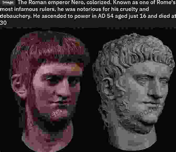 Nero, Another Roman Emperor Who Was Known For His Cruelty And Debauchery Dark History Of The Roman Emperors (Dark Histories)