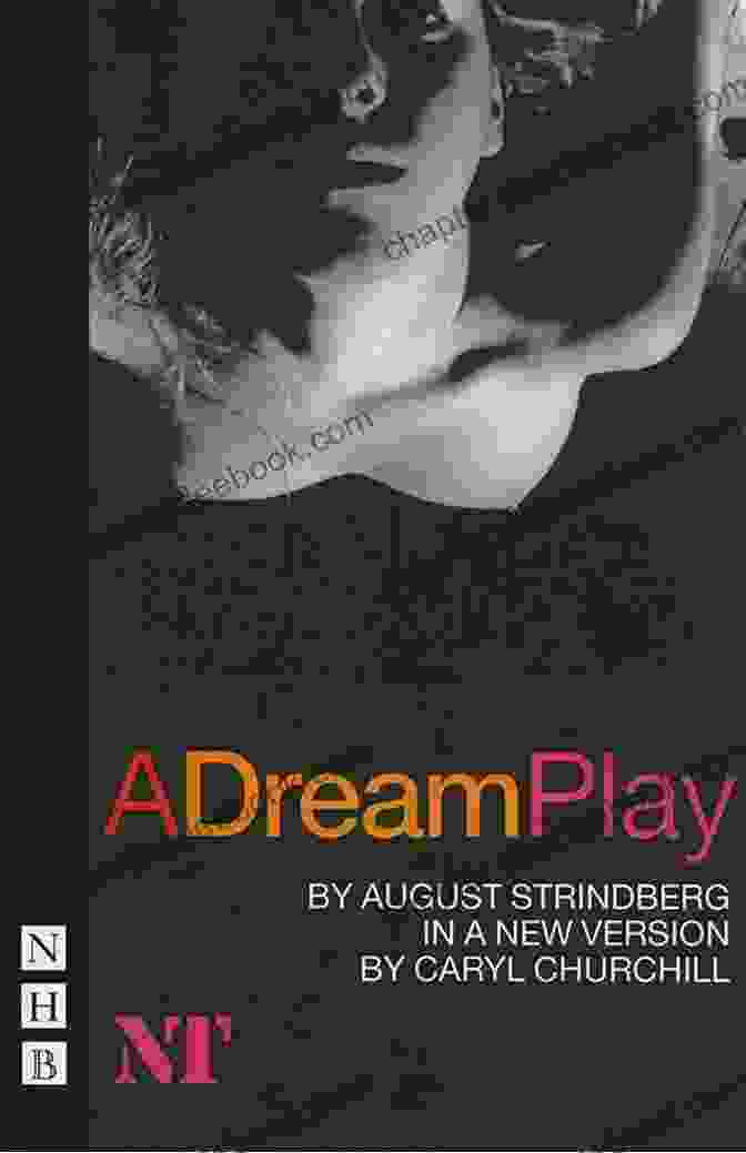 Poster For 'A Dream Play' By August Strindberg Eleven One Act Plays Of August Strindberg: The Outlaw Creditors Pariah The Stronger Simoon Debit And Credit Facing Death Motherly Love The Link The First Warning After The Fire