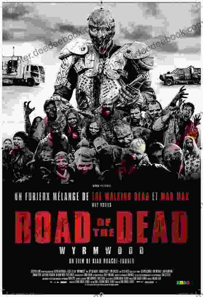 Road Of The Dead Movie Poster Featuring A Group Of Survivors Driving A Truck Through A Zombie Infested Wasteland From The Dead (The Seven Sequels 2)