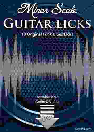 Minor Scale Guitar Licks: 10 Original Funk Blues Licks With Audio Video (Modal Guitar Licks 6)