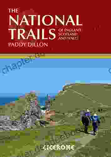 The National Trails: 19 Long Distance Routes Through England Scotland And Wales (Cicerone Guides)