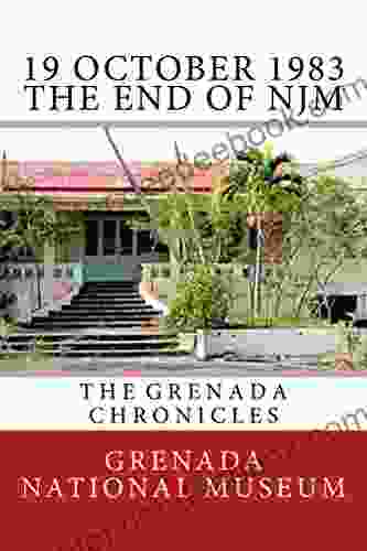 19 October 1983 The End Of NJM: The Grenada Chronicles