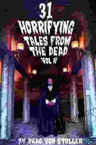 31 Horrifying Tales From The Dead Volume 2