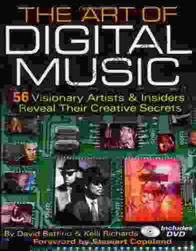 The Art Of Digital Music: 56 Visionary Artists Insiders Reveal Their Creative Secrets