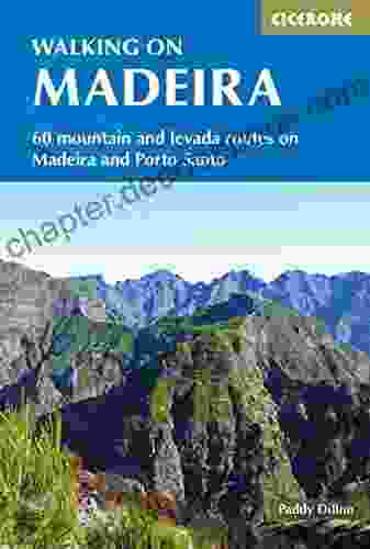 Walking On Madeira: 60 Mountain And Levada Routes On Madeira And Porto Santo (International Walking)