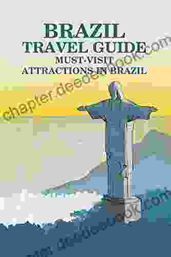 Brazil Travel Guide: Must Visit Attractions In Brazil
