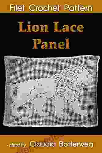 Lion Lace Panel Filet Crochet Pattern: Complete Instructions And Chart