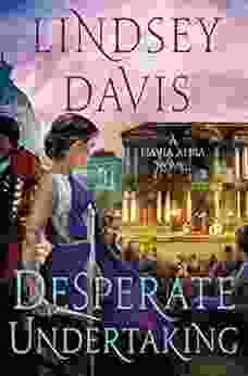 Desperate Undertaking: A Flavia Albia Novel (Flavia Albia 10)