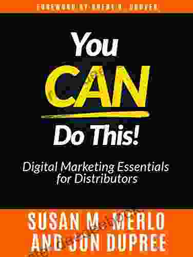 You CAN Do This : Digital Marketing Essentials For Distributors
