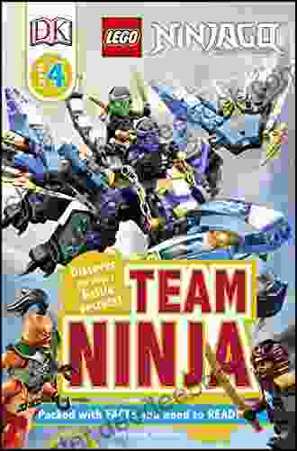 DK Readers L4: LEGO NINJAGO: Team Ninja: Discover The Ninja S Battle Secrets (DK Readers Level 4)
