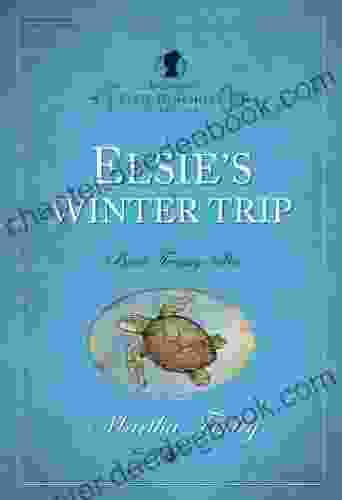 Elsie S Winter Trip (The Original Elsie Dinsmore Collection 26)