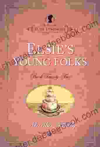 Elsie S Young Folks (The Original Elsie Dinsmore Collection 25)