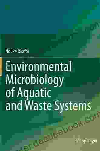 Environmental Microbiology Of Aquatic And Waste Systems