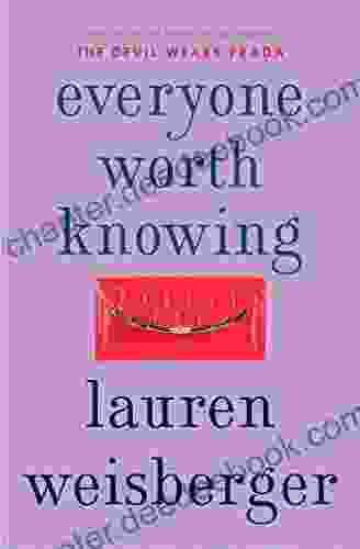 Everyone Worth Knowing Lauren Weisberger