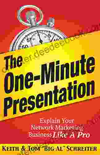 The One Minute Presentation: Explain Your Network Marketing Business Like A Pro