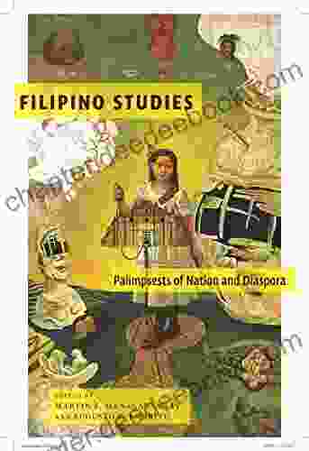 Filipino Studies: Palimpsests Of Nation And Diaspora