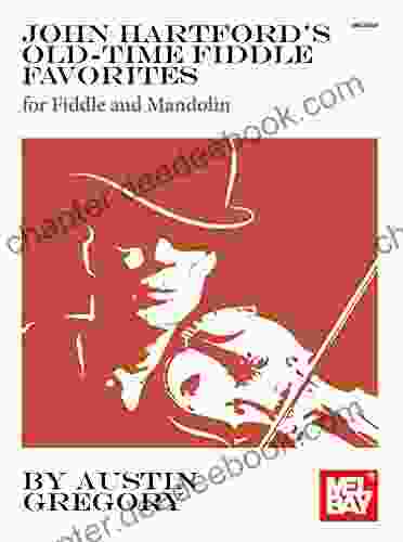 John Hartford S Old Time Fiddle Favorites: For Fiddle And Mandolin