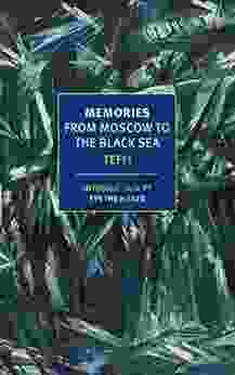 Memories: From Moscow To The Black Sea (New York Review Classics)