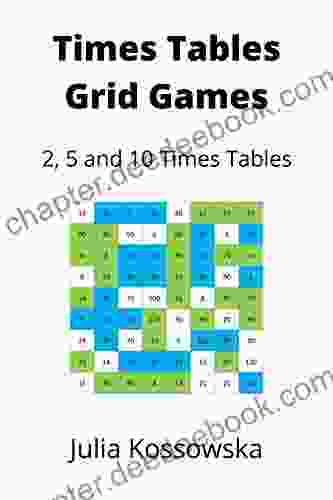2 5 And 10 Times Tables Grid Games: Ideal For Those Practising Their 2 5 And 10 Times Tables (Galactic Grid Games 13)