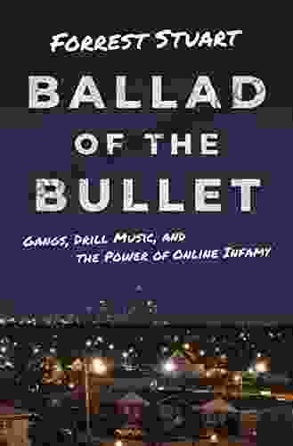 Ballad Of The Bullet: Gangs Drill Music And The Power Of Online Infamy