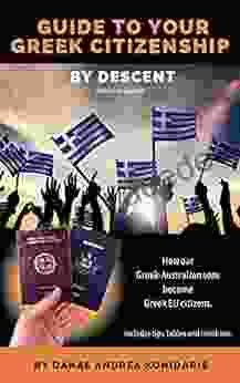 Guide To Your Greek Citizenship By Descent (wherever You Live): How Our Greek Australian Sons Became Greek EU Citizens