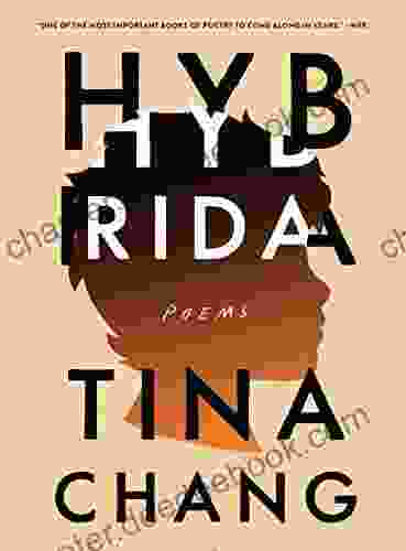 Hybrida: Poems Tina Chang