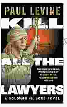 KILL ALL THE LAWYERS (Solomon Vs Lord Legal Thrillers 3)
