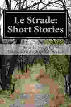 Le Strade: Short Stories Eamonn Henry
