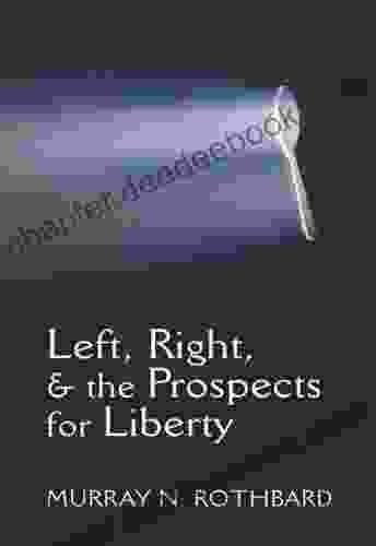 Left And Right: The Prospects For Liberty (LvMI)