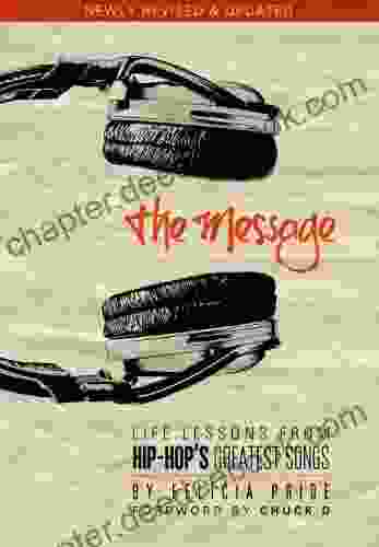 The Message: Life Lessons From Hip Hop S Greatest Songs (Revised Expanded)