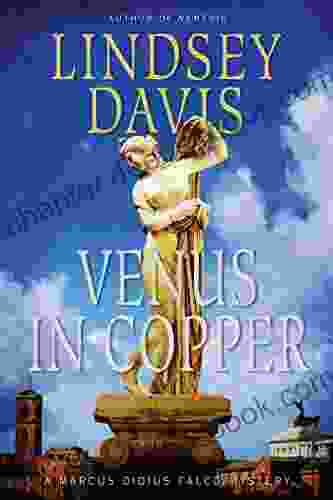 Venus In Copper: A Marcus Didius Falco Mystery (Marcus Didius Falco Mysteries 3)