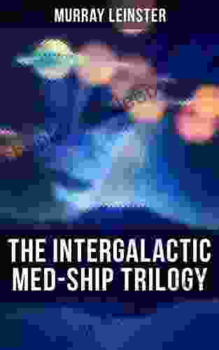 The Intergalactic Med Ship Trilogy: Med Ship Man This World Is Taboo The Hate Disease