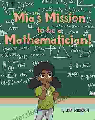 Mia S Mission To Be A Mathematician