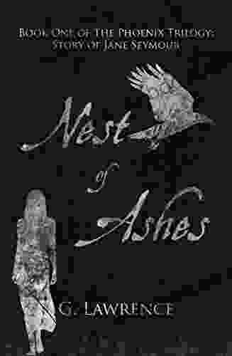 Nest Of Ashes (The Phoenix Trilogy: Story Of Jane Seymour 1)