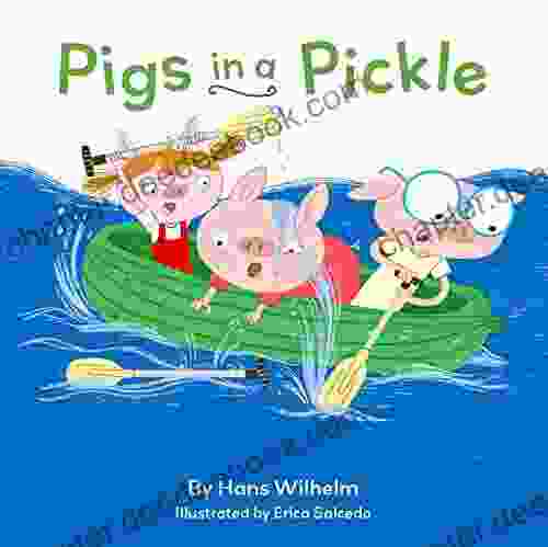 Pigs In A Pickle: (Pig For Kids Piggie Board For Toddlers)