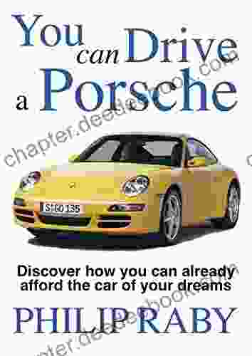You Can Drive A Porsche