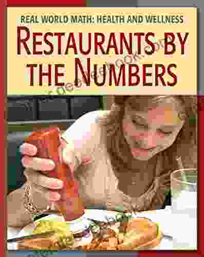 Restaurants By The Numbers (21st Century Skills Library: Real World Math)