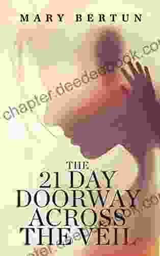 The 21 Day Doorway Across The Veil