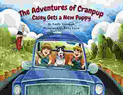 The Adventures Of Cranpup Casey Gets A New Puppy
