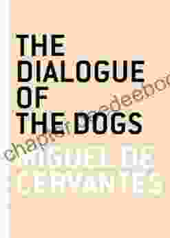 The Dialogue Of The Dogs (The Art Of The Novella)