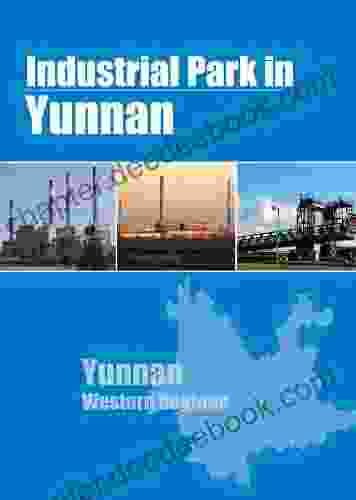 Industrial Parks In Yunnan William Shakespeare